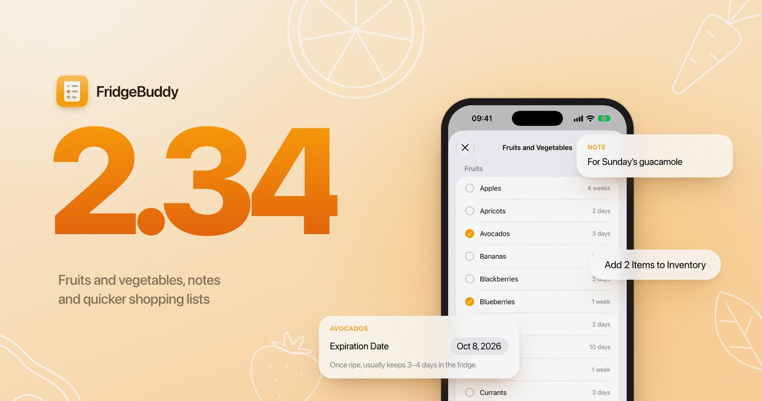 FridgeBuddy 2.34: an iPhone showing the Fruits and Vegetables list with suggested times, with cards for a suggested expiration date, a note on an item and the Add 2 Items to Inventory button.